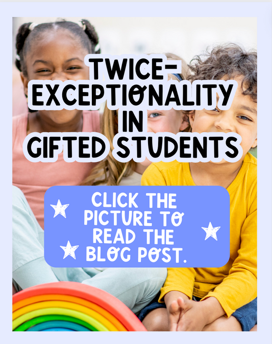 Unlocking Potential: Understanding Twice-Exceptional Gifted Students