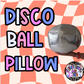 Disco Ball Pillow
