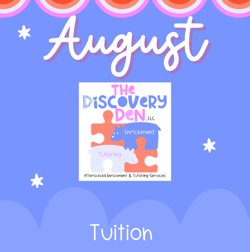 AUGUST Tuition The Discovery Den