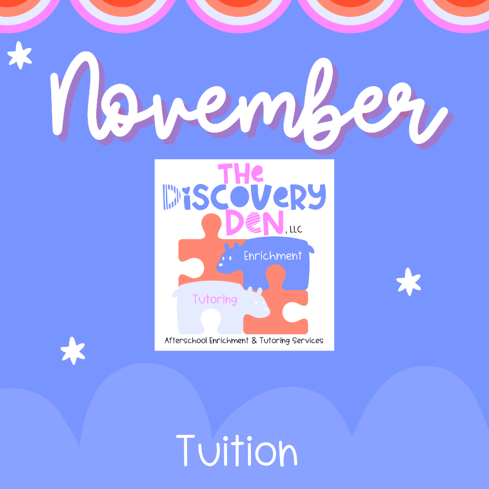 NOVEMBER Tuition The Discovery Den