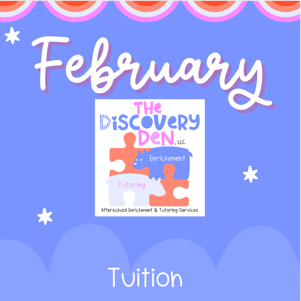 February Tuition- The Discovery Den