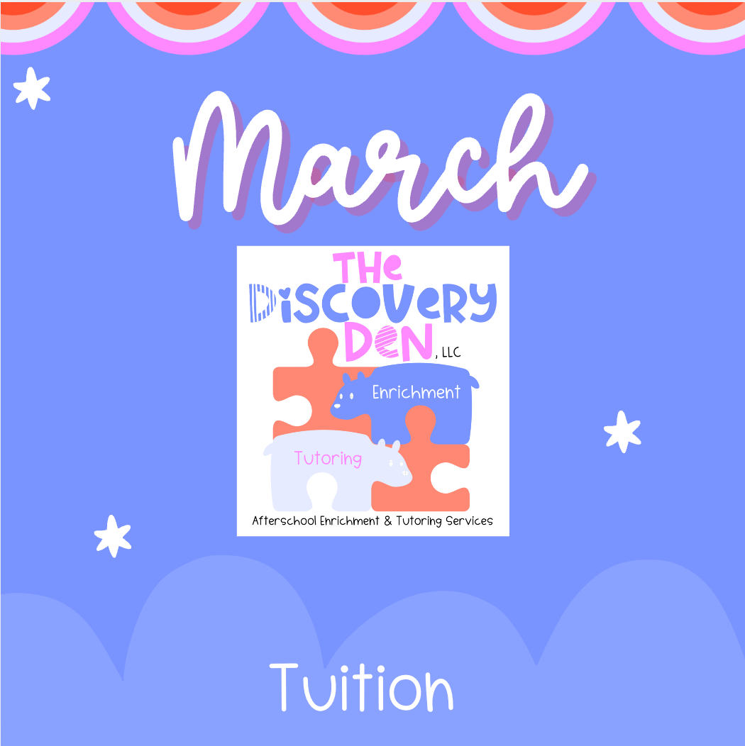 March Tuition- The Discovery Den