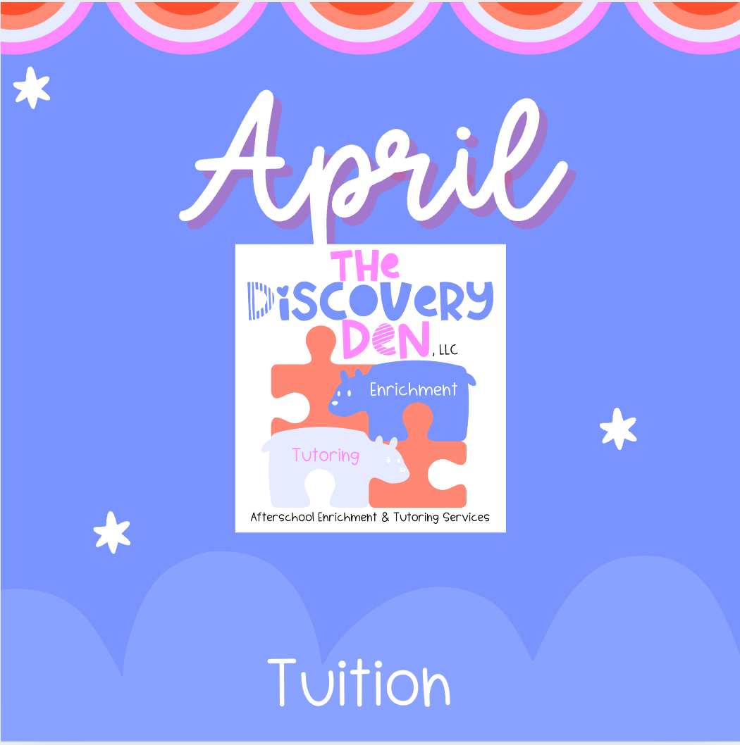 April Tuition- The Discovery Den