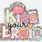 Kiss Your Brain Glitter Sticker